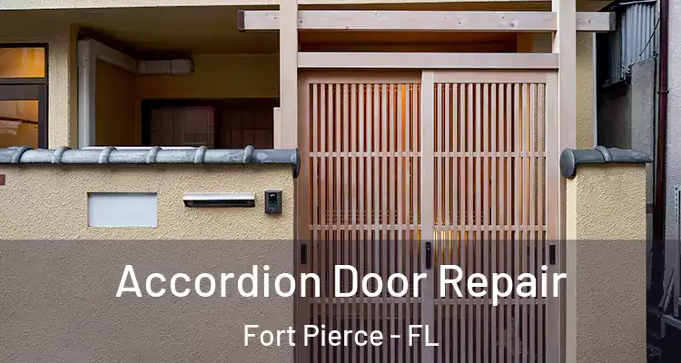 Accordion Door Repair Fort Pierce - FL