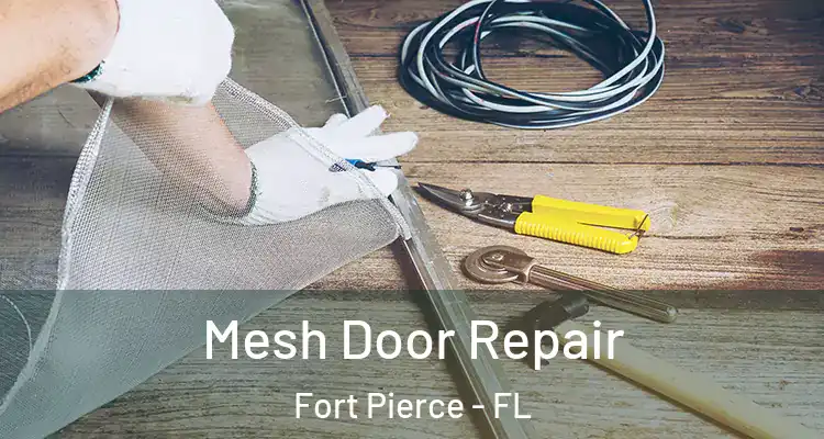  Mesh Door Repair Fort Pierce - FL