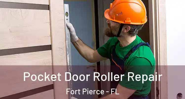  Pocket Door Roller Repair Fort Pierce - FL