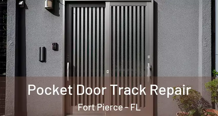  Pocket Door Track Repair Fort Pierce - FL