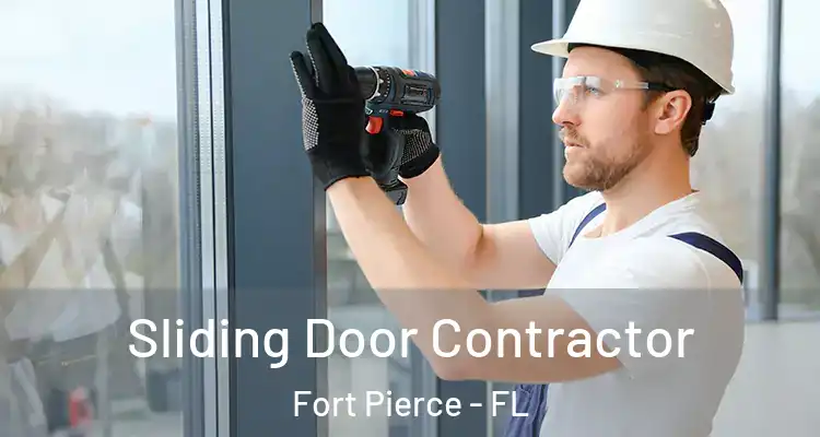  Sliding Door Contractor Fort Pierce - FL